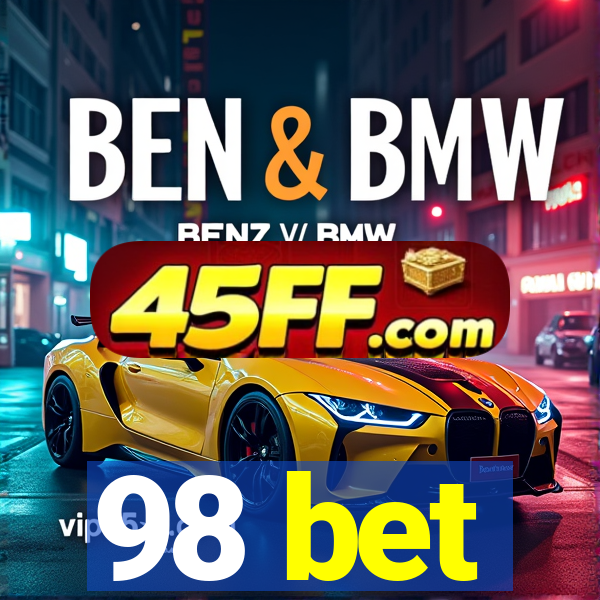 98 bet